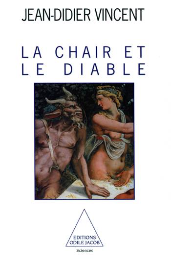 La chair et le diable | Jean-Didier Vincent