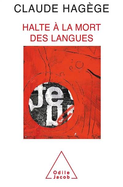 Halte à la mort des langues | Claude Hagège