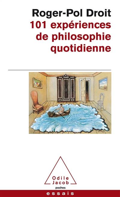 101 expériences de philosophie quotidienne | Roger-Pol Droit