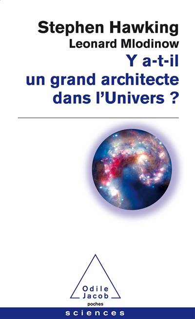 Y a-t-il un grand architecte dans l'univers ? | Stephen Hawking, Leonard Mlodinow, Marcel Filoche