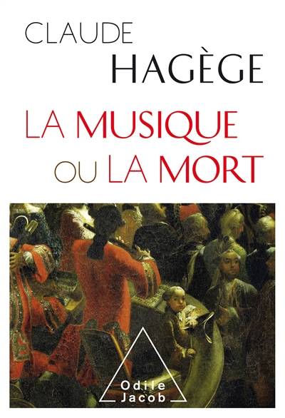 La musique ou la mort | Claude Hagege