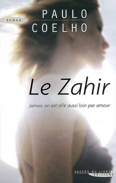 Le Zahir | Paulo Coelho, Françoise Marchand-Sauvagnargues