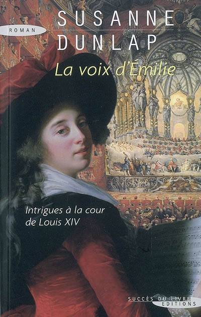 La voix d'Emilie | Susanne Dunlap, Florence Bellot