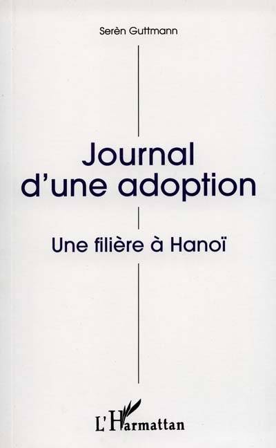 Journal d'une adoption : une filière à Hanoï | Seren Guttmann