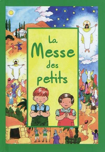 La messe des petits | Joelle d' Abbadie