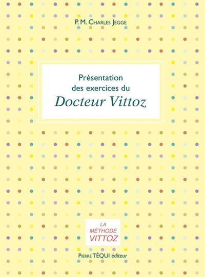 Présentation des exercices du docteur Vittoz | Charles