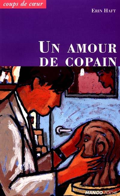 Un amour de copain | Erin Haft, Vanessa Rubio-Barreau