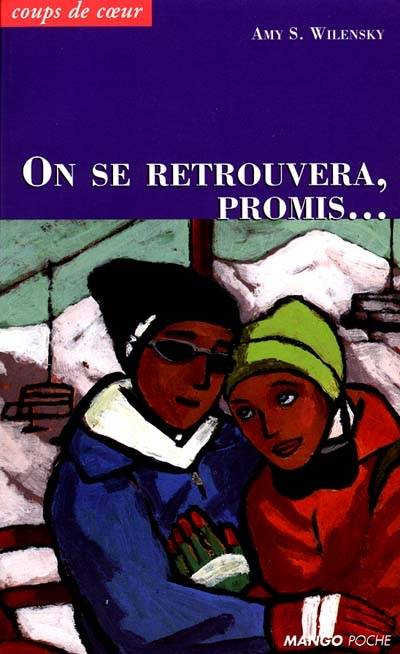 On se retrouvera, promis | Amy S. Wilensky, Vanessa Rubio-Barreau