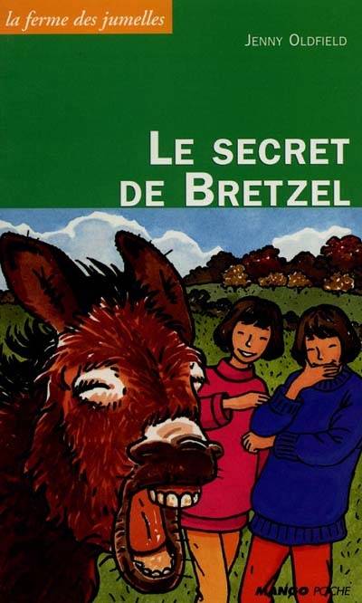 Le secret de Bretzel | Jenny Oldfield, Vanessa Rubio-Barreau