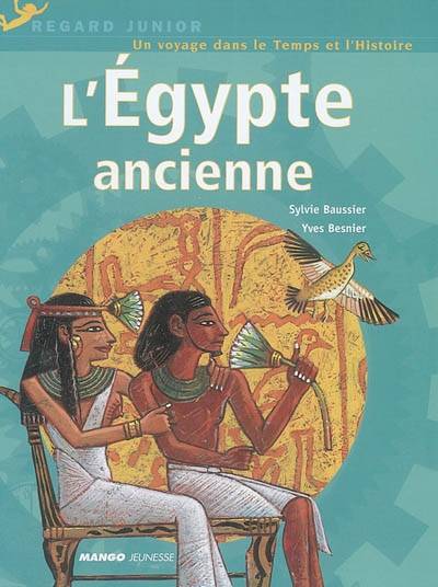 L'Egypte ancienne | Sylvie Baussier, Yves Besnier