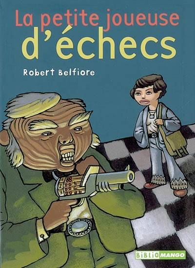 La petite joueuse d'échecs | Robert Belfiore