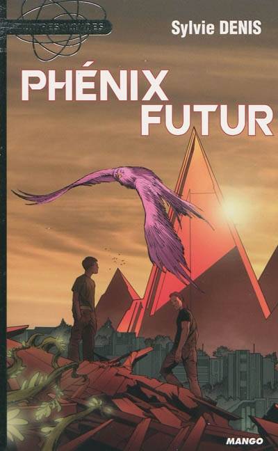 Phénix futur | Sylvie Denis