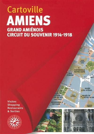 Amiens : Grand Amiénois, circuit du souvenir 1914-1918 | Manuel Sanchez, Solene Bouton, Kaltoume Dourouri