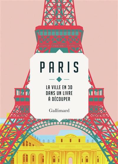 Paris : la ville en 3D dans un livre à découper | Sandra Lawrence, Frederique Popet