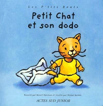 P'tit chat et son dodo | Benoît Marchon, Michel Backès, Michel Backès