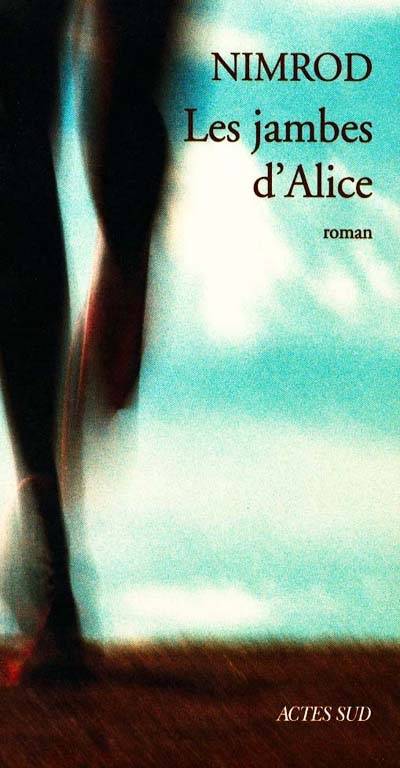 Les jambes d'Alice | Nimrod Bena Djangrang