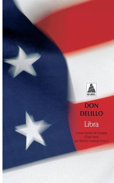 Libra | Don DeLillo, Michel Courtois-Fourcy