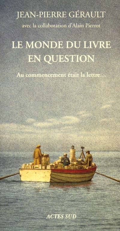 Au commencement était la lettre | Jean-Pierre Guerault