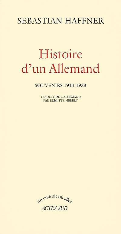 Histoire d'un Allemand : souvenirs 1914-1933 | Sebastian Haffner, Brigitte Hebert