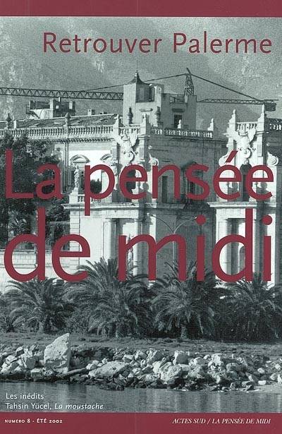 Pensée de midi (La), n° 8. Palerme | 