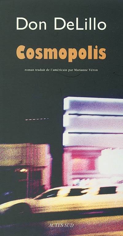 Cosmopolis | Don DeLillo, Marianne Véron