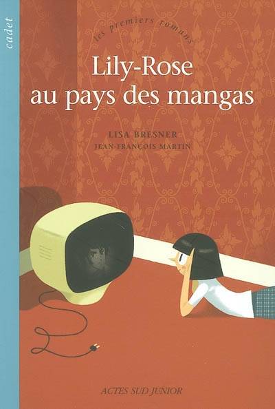 Lily-Rose au pays des mangas | Lisa Bresner, Jean-Francois Martin