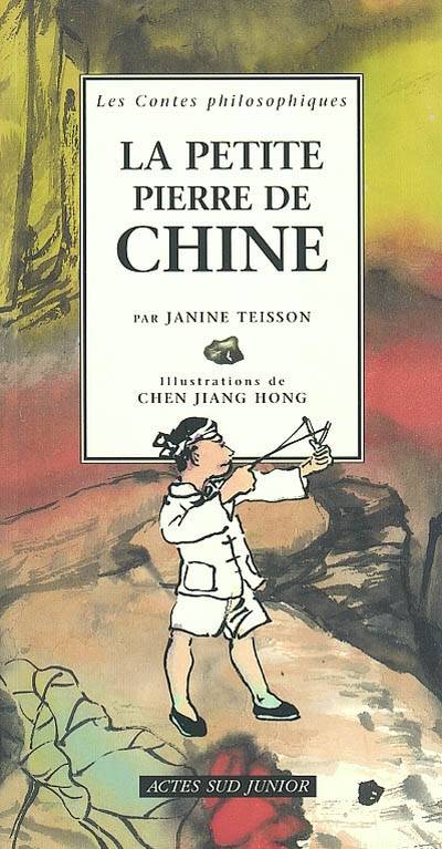 La petite pierre de Chine | Janine Teisson, Jianghong Chen