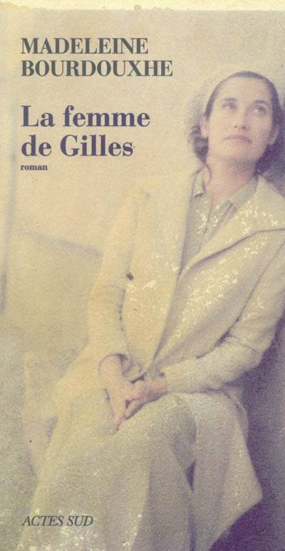 La femme de Gilles | Madeleine Bourdouxhe