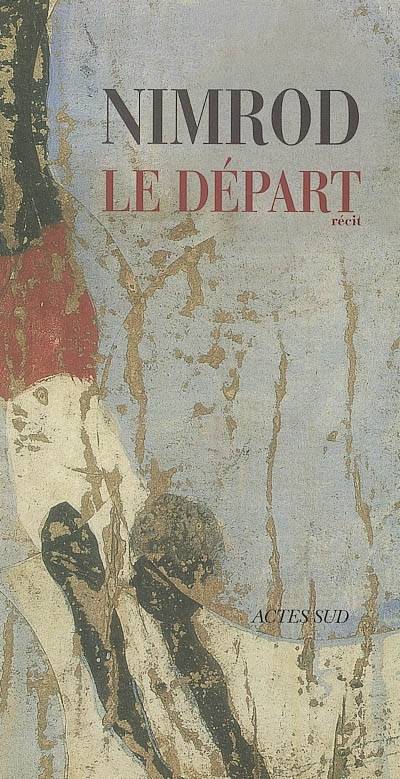 Le départ : récit | Nimrod Bena Djangrang