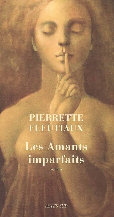 Les amants imparfaits | Pierrette Fleutiaux