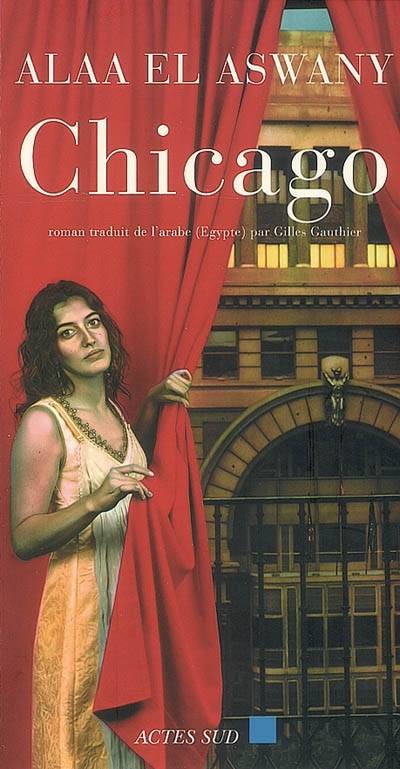 Chicago | Alaa el- Aswany, Gilles Gauthier