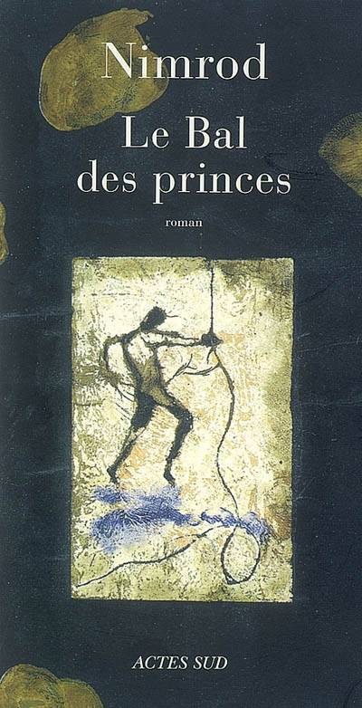 Le bal des princes | Nimrod Bena Djangrang