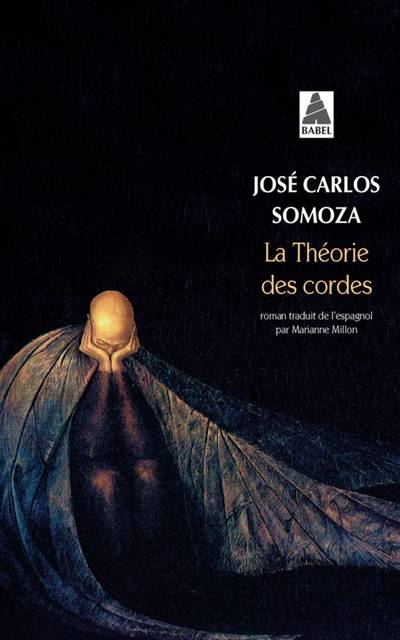 La théorie des cordes | José Carlos Somoza, Marianne Millon