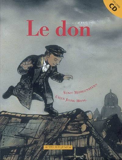 Le don | Susie Morgenstern, Jianghong Chen