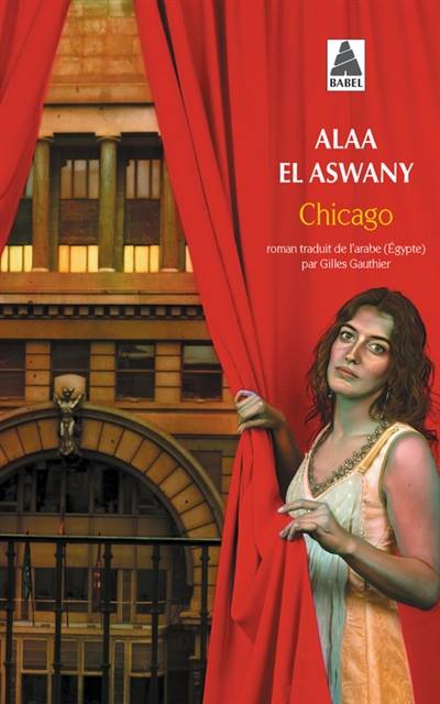 Chicago | Alaa el- Aswany, Gilles Gauthier