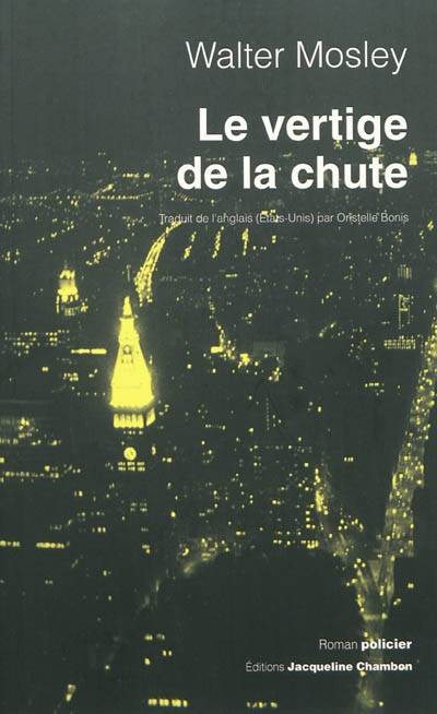 Le vertige de la chute : la première enquête de Leonid McGill | Walter Mosley, Oristelle Bonis