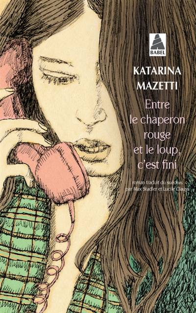 Entre le Chaperon rouge et le loup, c'est fini | Katarina Mazetti, Max Stadler, Lucile Clauss