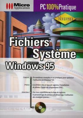 Fichier Système de Windows 95 | Michael Freihof, Ingrid M. Kurten, Serge de Tavernier