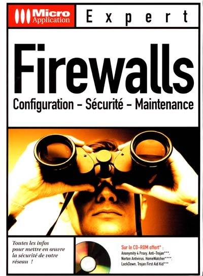 Firewalls : configuration, sécurité, maintenance | Martina Fordermaier, Annette Stolz, Pierre M. Wolf