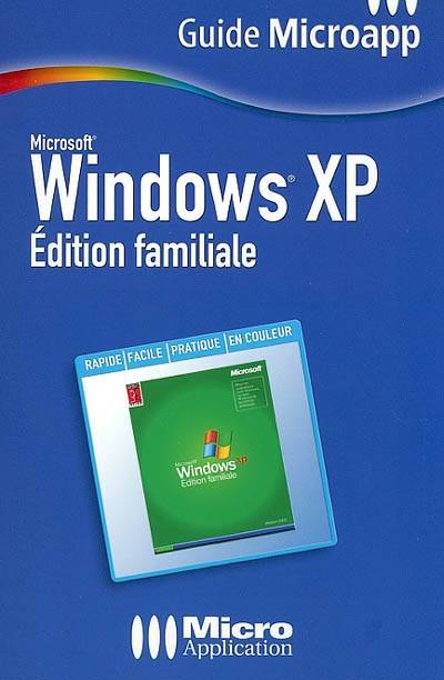 Microsoft Windows XP : édition familiale | Thierry Mille