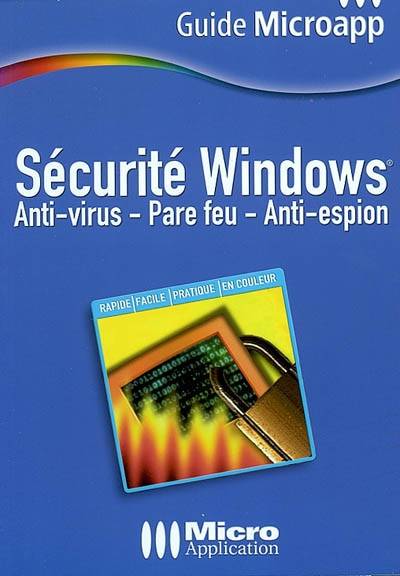 Sécurité Windows : antivirus, pare-feu, anti-espion | Thierry Mille