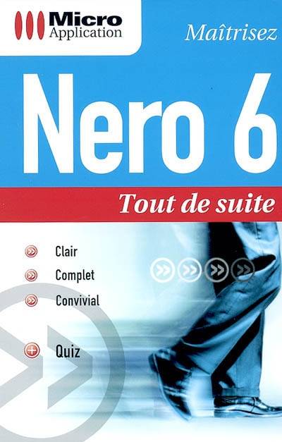 Maîtrisez Nero 6 | Guy Deschamps