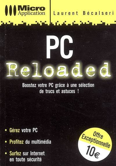 PC reloaded | Laurent Becalseri