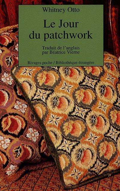 Le jour du patchwork | Whitney Otto, Béatrice Vierne