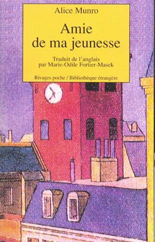 Amie de ma jeunesse | Alice Munro, Marie-Odile Fortier-Masek