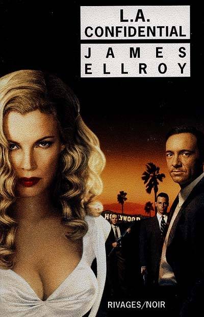 Le quatuor de Los Angeles. Vol. 3. L.A. confidential | James Ellroy