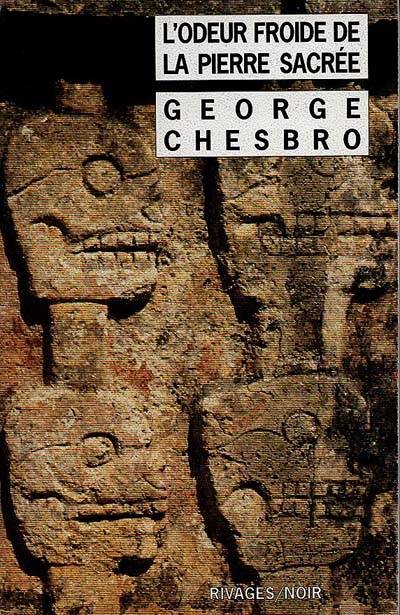 L'odeur froide de la pierre sacrée | George C. Chesbro, Jean Esch