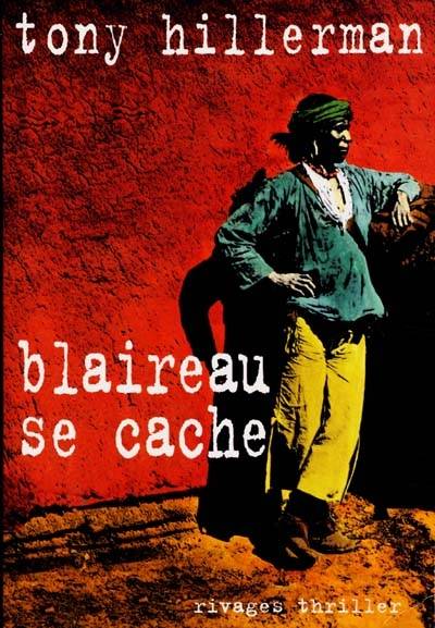 Blaireau se cache | Tony Hillerman, Danièle Bondil, Pierre Bondil