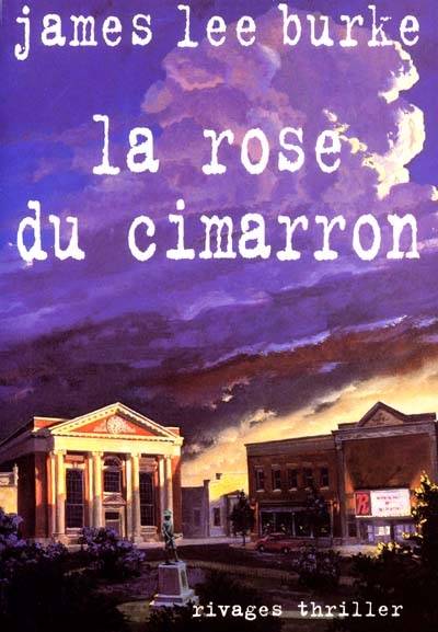 La rose du Cimarron | James Lee Burke, Dominique Mainard