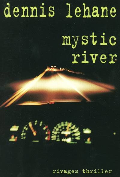 Mystic River | Dennis Lehane, Isabelle Maillet